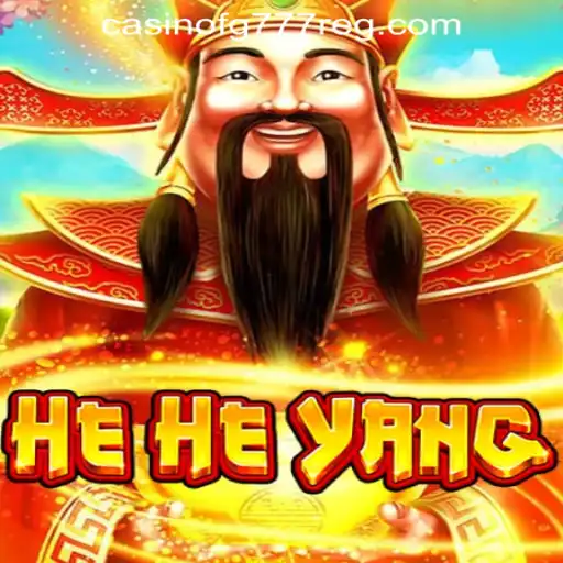Discovering the Excitement of HeHeYang in FG777 Casino