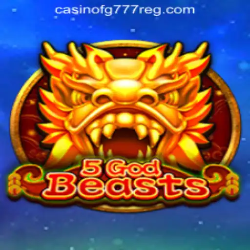 Exploring 5GodBeasts: A Captivating Addition to FG777 Casino