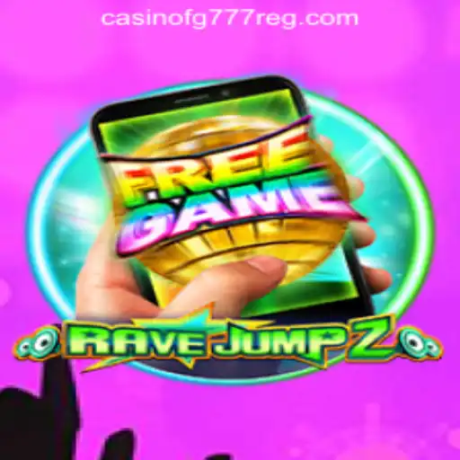 RaveJump2M: Thrill of Gaming Meets the Excitement of FG777 Casino